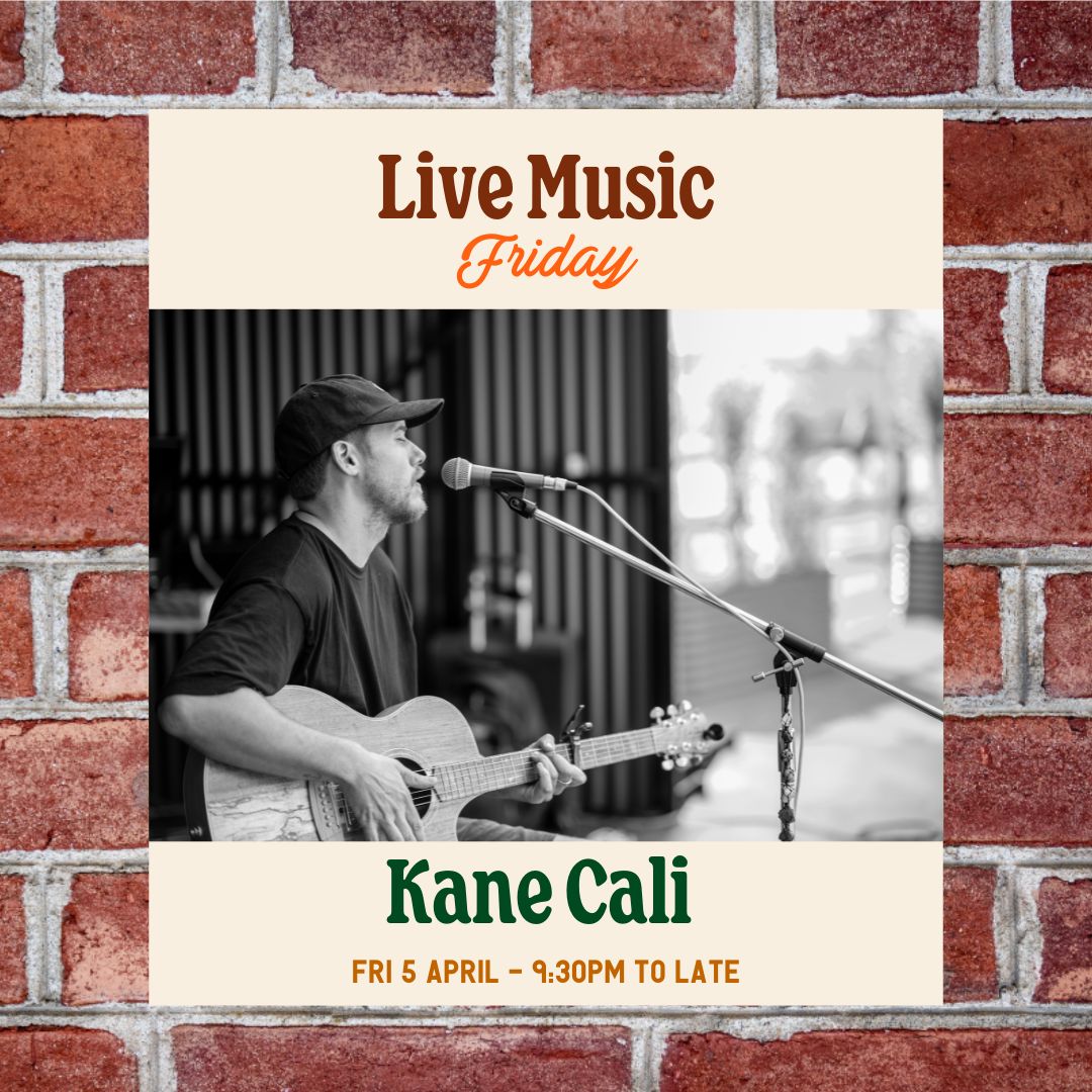 LIVE MUSIC FRIDAY • Kane Cali